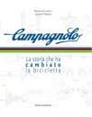 Presentazione libro "Campagnolo: la storia che ha cambiato la bicicletta"